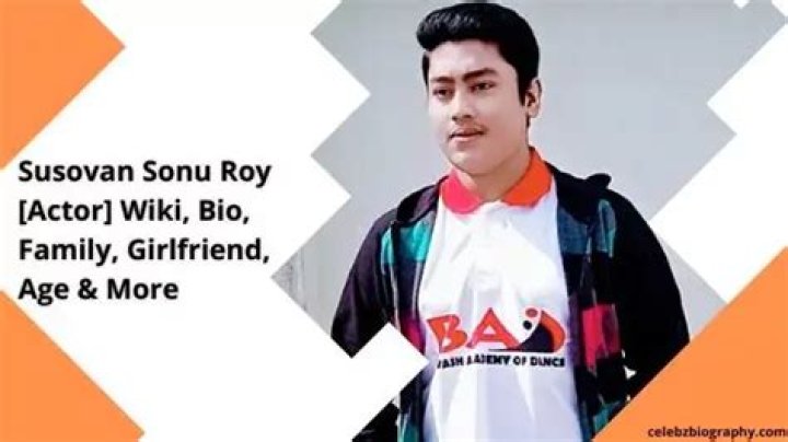 Susovan Sonu Roy [Actor] Wiki, Bio, Family, Girlfriend, Age & More